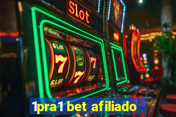 1pra1 bet afiliado